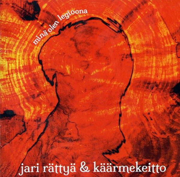 Rättyä, Jari & Käärmekeitto : Minä Olen Legioona (LP)