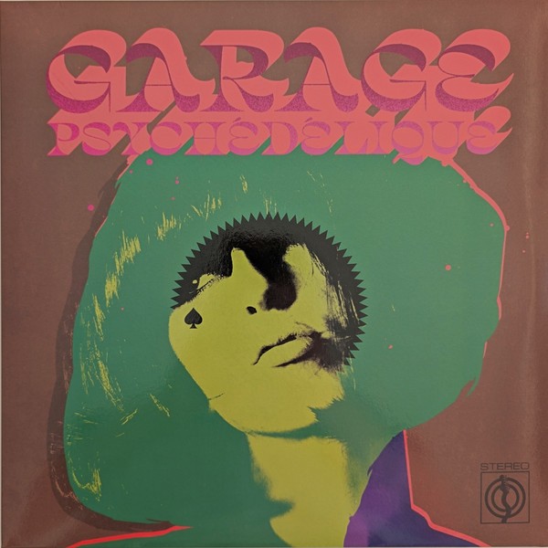 Garage Psychédélique (The Best Of Garage Psych And Pzyk Rock 1965-2019) (2-LP)