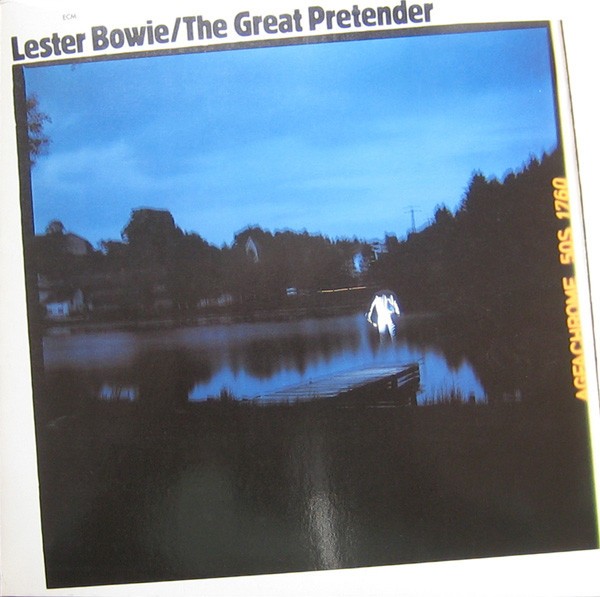 Bowie, Lester : The Great Pretender (LP)