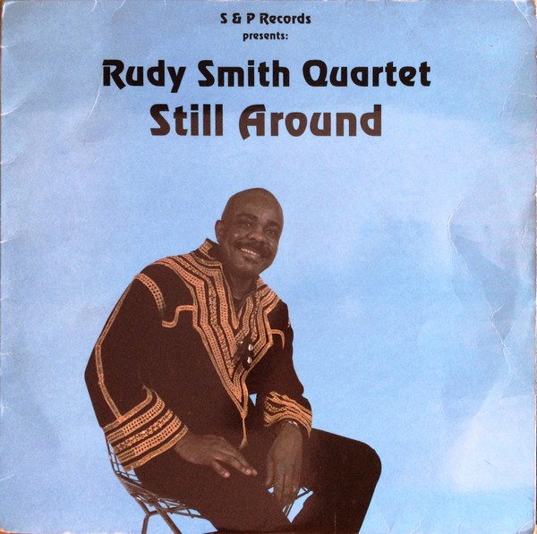 Smith, Rudy Quartet : Still Around (LP)