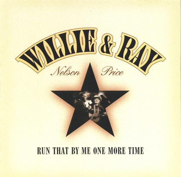Nelson, Willie & Price, Ray : Run That By Me One More Time (LP)