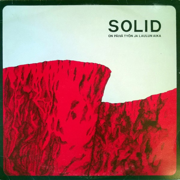 Solid : On Päivä Työn Ja Laulun Aika (LP)