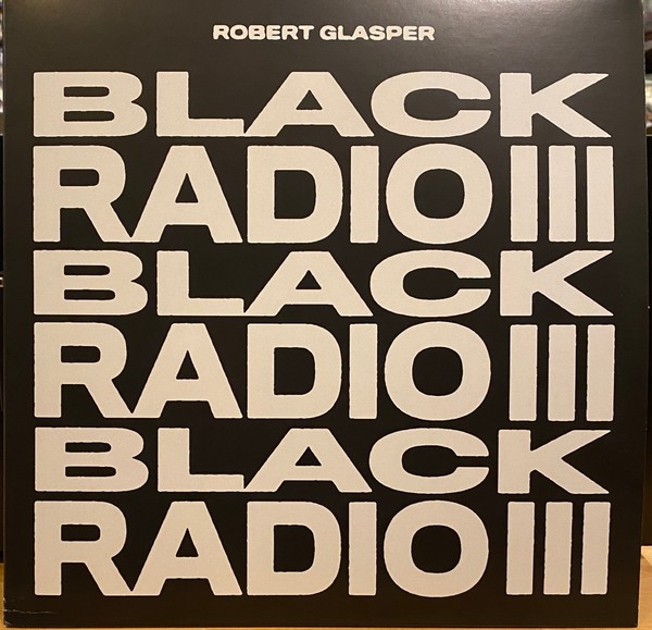 Glasper, Robert : Black Radio III (2-LP)