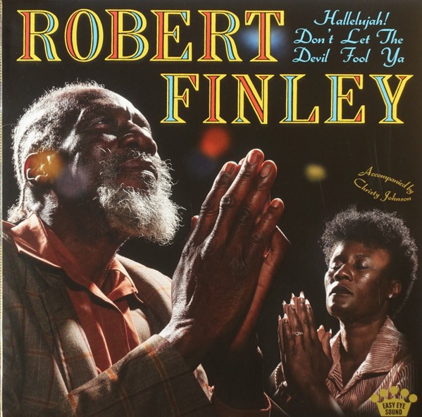 Finley, Robert : Hallelujah! Don't Let The Devil Fool Ya (LP)