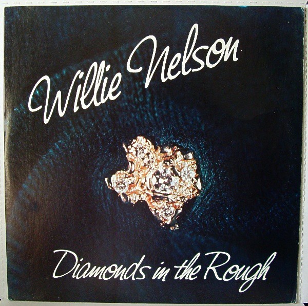 Nelson, Willie : Diamonds In The Rough (LP)