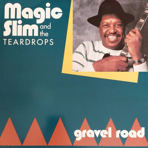 Magic Slim And The Teardrops : Gravel Road (LP)