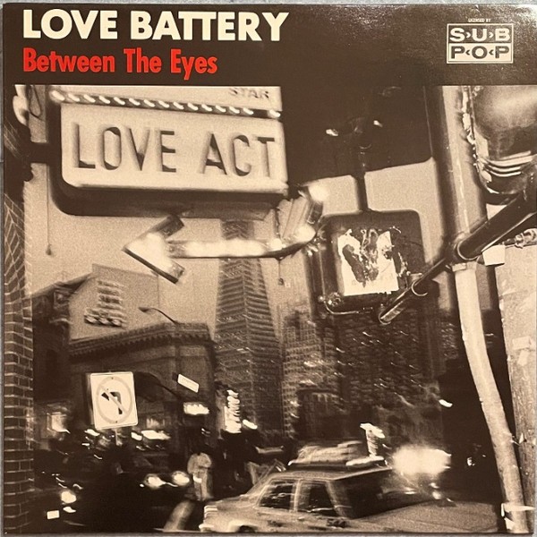 Love Battery : Between The Eyes (LP)