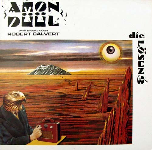 Amon Duul With Special Guest Calvert, Robert : Die Lösung (LP)