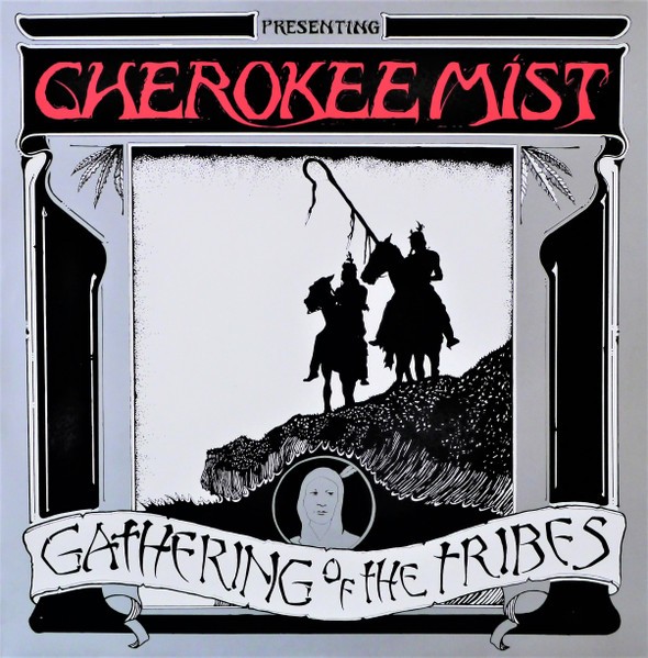 Cherokee Mist : Gathering Of The Tribes (LP)