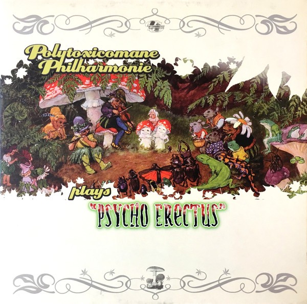 Polytoxicomane Philharmonie : Plays "Psycho Erectus" (LP)