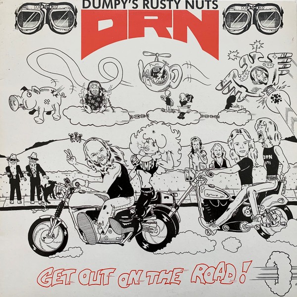Dumpy's Rusty Nuts : Get Out On The Road! (LP)