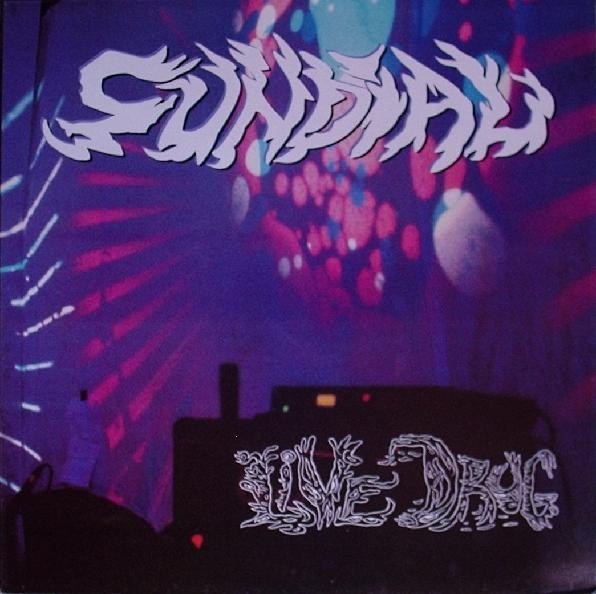 Sun Dial : Live Drug (LP)