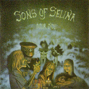 Sons Of Selina : Nour D'Oui (LP)