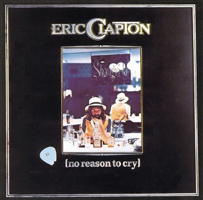 Clapton, Eric : No Reason To Cry (LP)