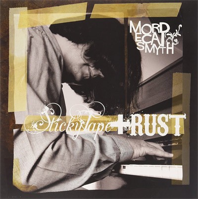 Smyth, Mordecai : Sticky Tape And Rust (LP)
