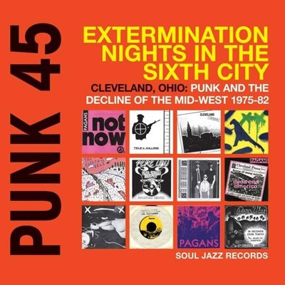 Punk 45: Extermination Nights In The Sixth City (2-LP)
