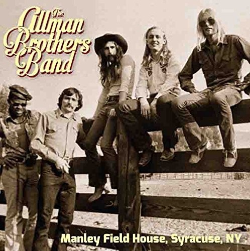 Allman Brothers Band : Manley Field House, Syracuse, NY 1972 (2-CD)