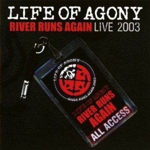Life Of Agony : River Runs Again - Live 2003 (2-CD)