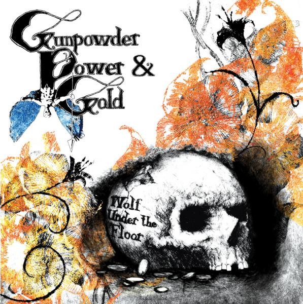 Gunpowder Power & Gold : Wolf Under The Floor (LP)