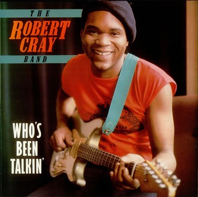 Cray, Robert -Band- : Who's Been Talkin' (LP)