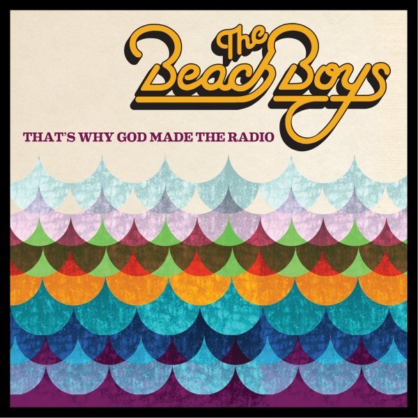 Beach Boys : That's Why God Made The Radio (CD)
