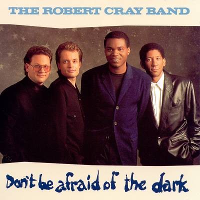Cray, Robert -Band- : Don't be afraid of the dark (LP)