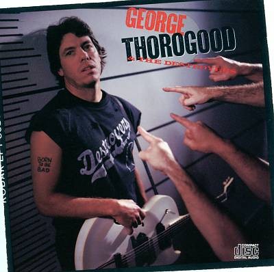 Thorogood, George : Born to be Bad (LP)