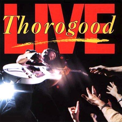 Thorogood, George : Live (LP)