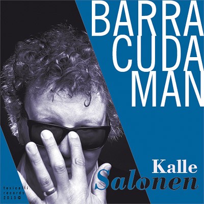 Salonen, Kalle : Barracuda Man (LP)