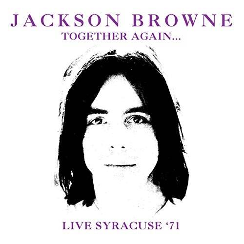 Browne, Jackson : Together again - Live Syracuse 71 (CD)