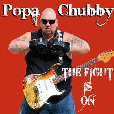 Popa Chubby : The Fight Is On (CD)