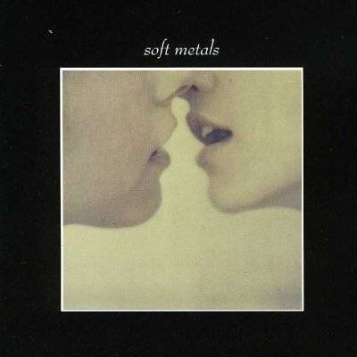 Soft Metals : Soft Metals (LP)