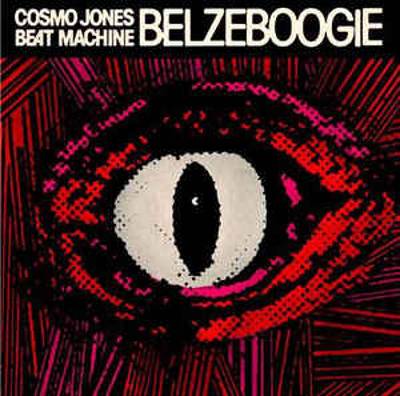 Cosmo Jones Beat Machine : Belzeboogie (LP)