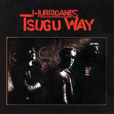 Hurriganes : Tsugu Way (LP)