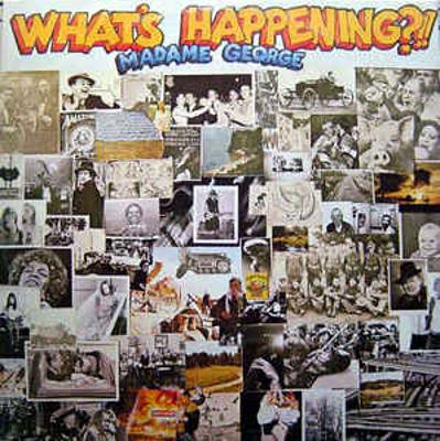 Madame George : What's Happening? (LP)