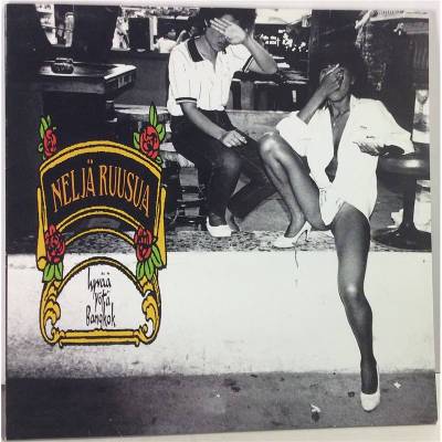 Neljä Ruusua : Hyvää yötä, Bangkok (LP)