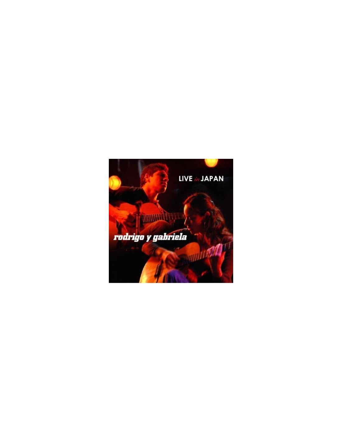 Rodrigo Y Gabriela Live In Japan Cd