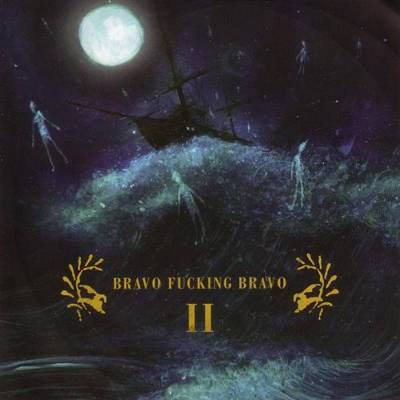 Bravo Fucking Bravo : II (LP)