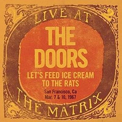 Doors : Live At The Matrix Part 2 - Let's Feed Ice Cream To The Rats (LP) RSD 2018