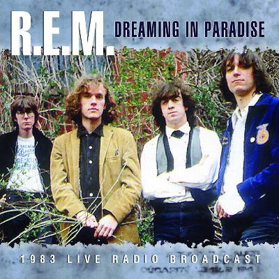 R.E.M. : Dreaming In Paradise (CD)