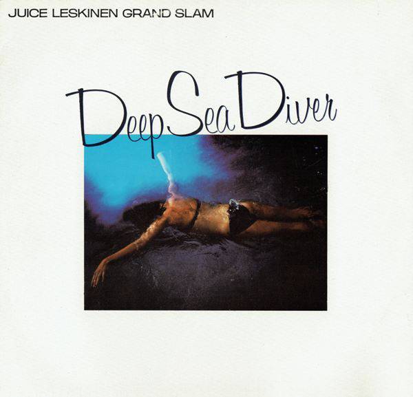 Juice Leskinen Grand Slam ‎: Deep Sea Diver (LP)