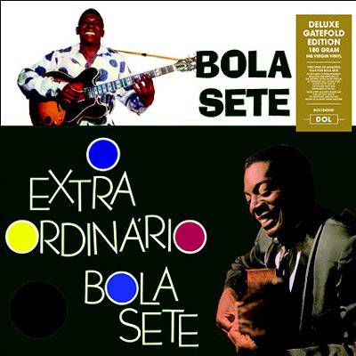 Bola Sete : O Extraordinario Bola Sete (LP)