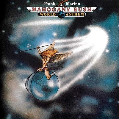 Marino, Frank & Mahogany Rush : World Anthem (CD)