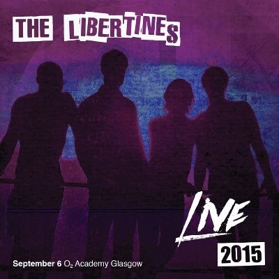 Libertines : Live 2015 (2-CD)