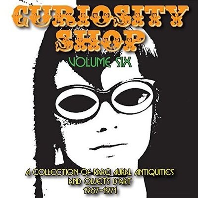 Curiosity Shop Volume Six 1967-1971 (CD)
