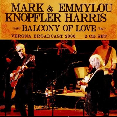 Knopfler, Mark And Emmylou Harris : Balcony of Love (2-CD)