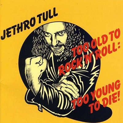 Jethro Tull : Too Old To Rock'n'Roll: Too Young To Die (LP)