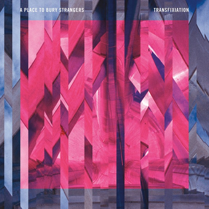 A Place To Bury Strangers ‎: Transfixiation (LP)