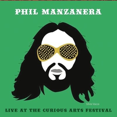 Manzanera, Phil : Live At The Curious Arts Festival (CD)