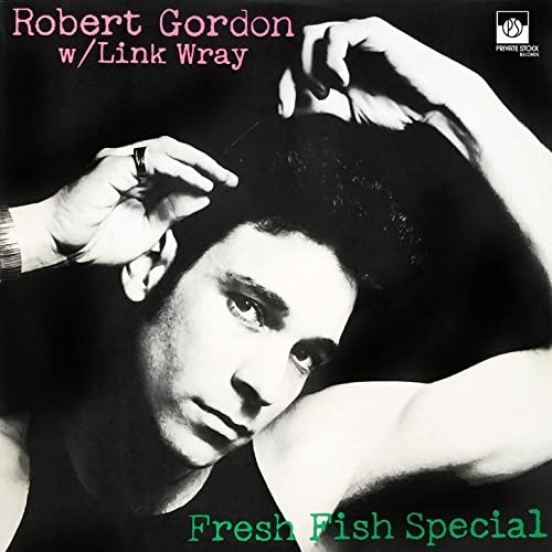 Gordon, Robert / Link Wray : Fresh Fish Special (LP)